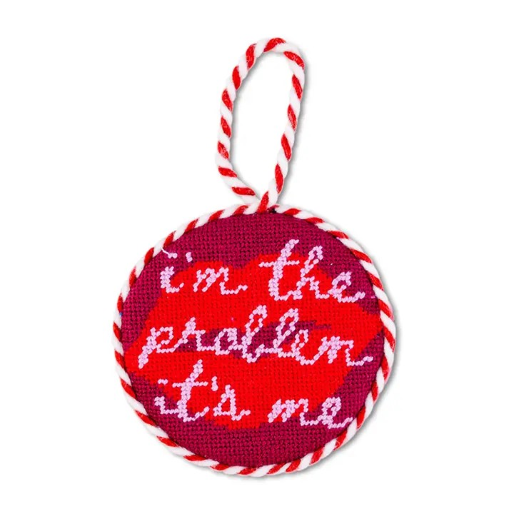 "I'm the Problem" Needlepoint Ornament