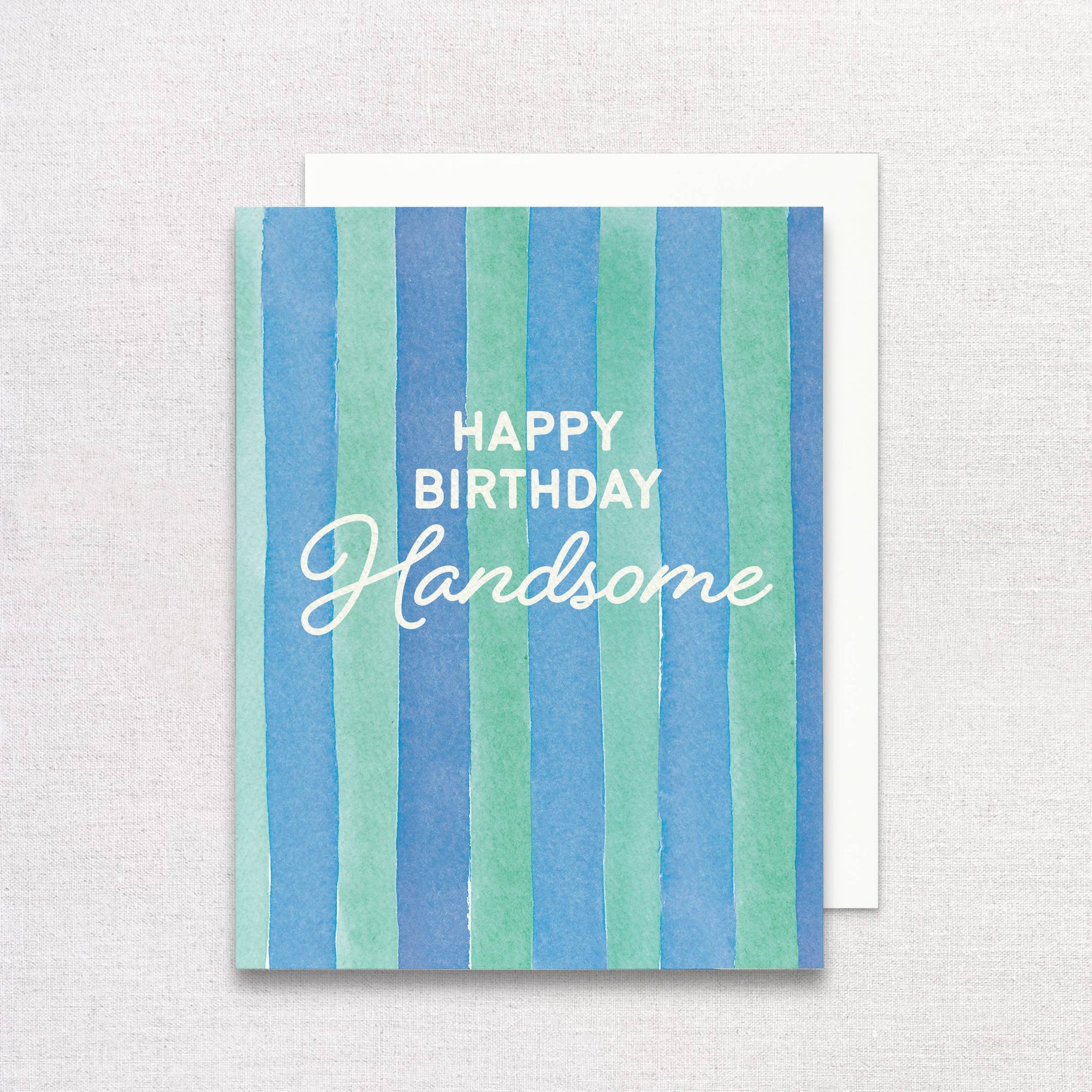 "Happy Birthday Handsome" Greeting Card