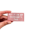 "Husband's Tab" (Blush) Iron On Patch