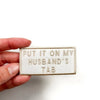 "Husband's Tab" (Tan) Iron On Patch